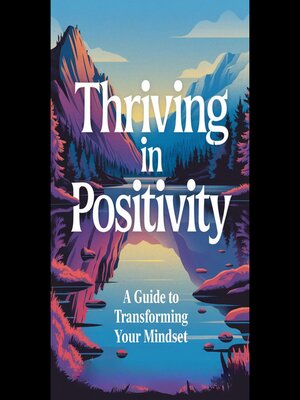 cover image of Thriving In Positivity
